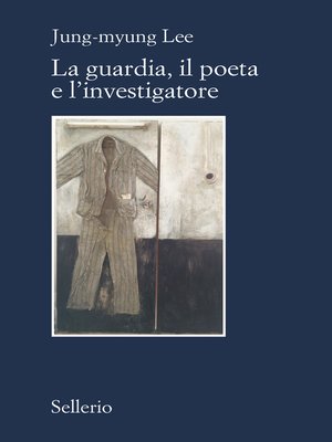 cover image of La guardia, il poeta e l'investigatore